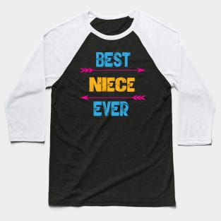 Best Niece Ever Baseball T-Shirt